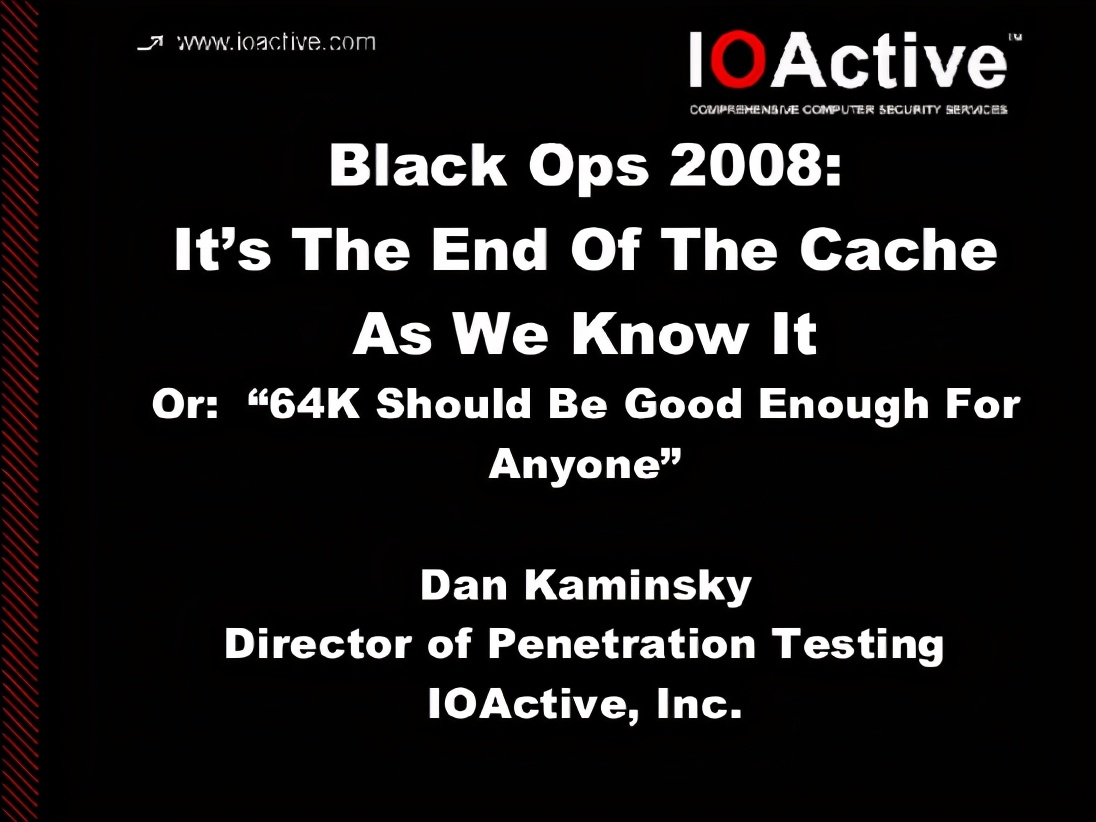 巨星陨落！黑客之神Dan Kaminsky去世，曾发现DNS安全漏洞一战成名